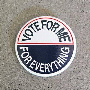 Taylor Swift Vote For Me For Everything Button/Pin